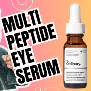 The Ordinary Multi-Peptide Eye Serum, Anti-Aging Formula for Crow’s Feet, Dark Circles & Puffiness