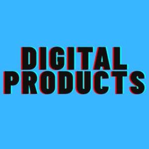 Digital Products