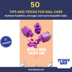 50 Tips & Tricks for Nail Care